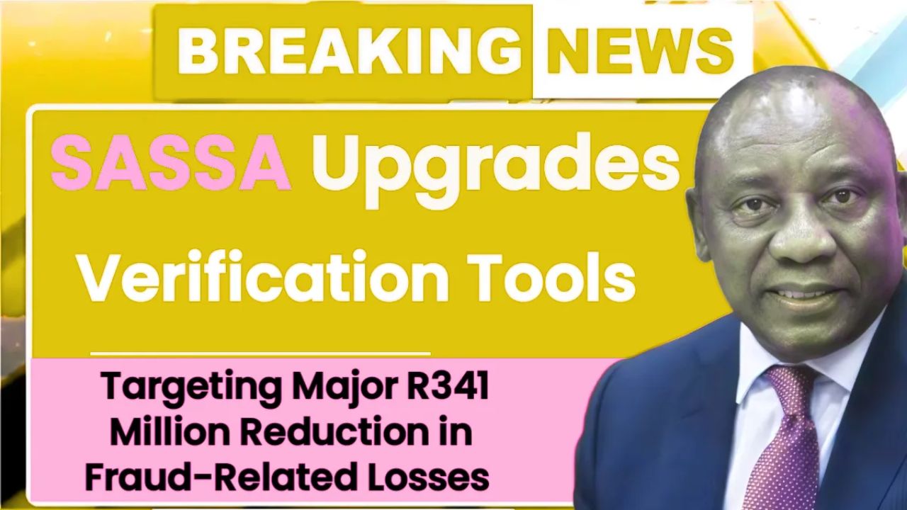 SASSA 2026 Upgrade: New Verification Tools Set to Stop R341 Million in Grant Fraud